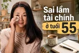 Ở tuổi 55, tôi gần như mất trắng tiền dưỡng già chỉ vì 5 sai lầm chi tiêu tưởng rất bình thường