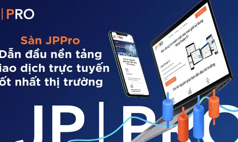 Sàn JPPro - Dẫn đầu nền tảng giao dịch trực tuyến tốt nhất thị trường