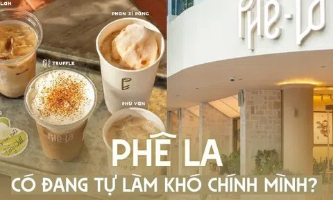 Phê La có đang tự làm khó chính mình?