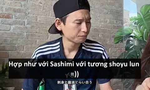 Khách Nhật nói về món ăn Việt Nam: "Hợp nhau như sashimi và tương shoyu vậy"
