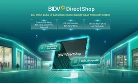 BIDV ra mắt Direct Shop: Tối ưu quy trình bán hàng cho doanh nghiệp, hộ kinh doanh