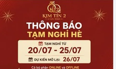 Tiệm vàng nổi tiếng Cần Thơ thông báo “tạm nghỉ hè” 5 ngày: Vì sao phải sửa bài đăng sau khi viral?