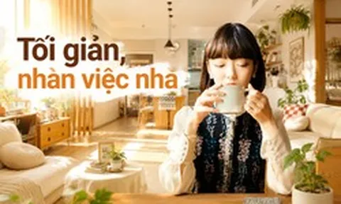 Tiết kiệm được gần 2 tỷ sau 5 năm sống tối giản, tôi mới hiểu: Nhà càng ít đồ, việc nhà càng ít và càng tiết kiệm được nhiều