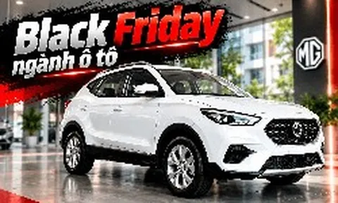 Cú huých của MG và hiện tượng Black Friday của ngành ô tô Việt Nam