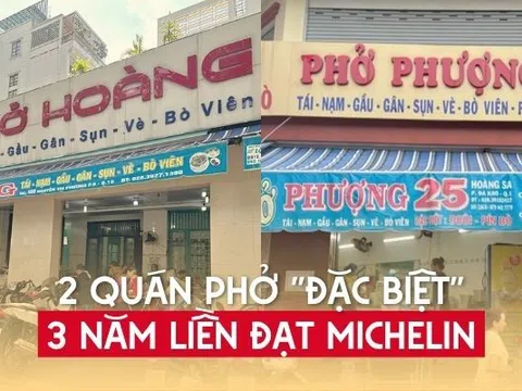 Khó tin: 2 quán phở có công thức y hệt nhưng lại được Michelin 3 năm liên tiếp