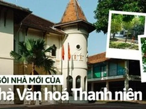 Trụ sở mới của Nhà Văn hóa Thanh niên: "Tòa lâu đài cổ tích" 5.000m2 xanh mướt, từng là trường học của giới thượng lưu