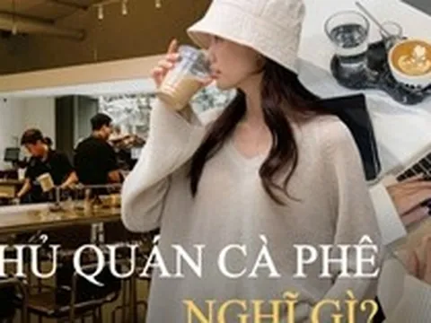 Sóng gió khách ngồi lì, đánh giá 1 sao, chủ các quán cà phê lên tiếng: "Bạn không làm chủ, bạn sẽ không hiểu được đâu”