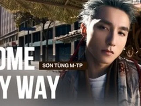 Khi Sơn Tùng đã đến điểm cuối cuộc chơi Vpop: Come My Way là phép thử để trở thành huyền thoại